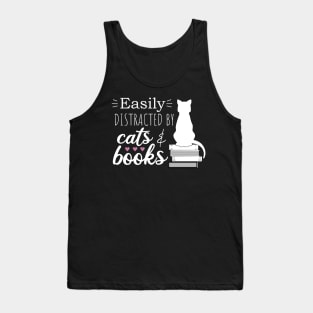 Easily Distracted by Cats and Books Tank Top